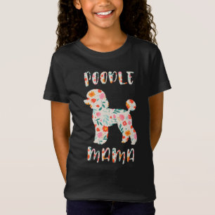 Poodle Mama Bloemige Hond Liefhebber T-shirt