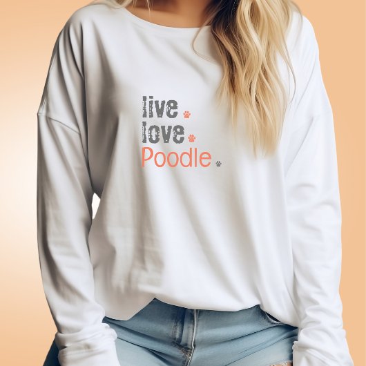 Poodle Mom Live Love T-shirt met lange mouwen
