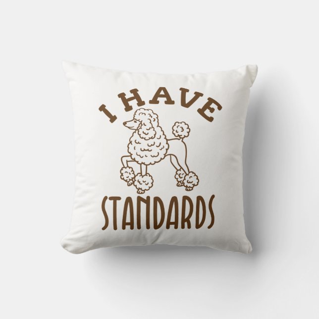 Poodle Owner I have Standards Kussen (Voorkant)