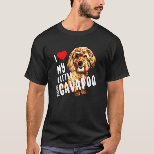 Poodle Pup I Love My Little Darling Cavapoo T-shirt (Voorkant)