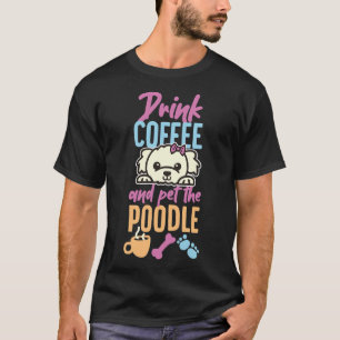Poodle Speelgoed Poodle stroking koffie T-shirt