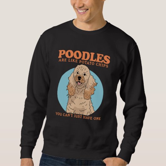 Poodles Are Like Dog Owner Poodle  1 Trui (Voorkant)