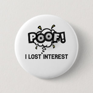 Poof I verliest rente Funny ADHD Neurodiversity Ronde Button 5,7 Cm