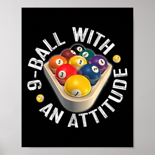Pool 9 Ball met een Attitude Shirt Poster (Voorkant)