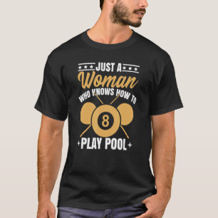 Pool Billiard Quote Women Snooker 8 Ball T-shirt