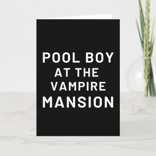 Pool Boy At The Vampire Mansion Kaart (Voorkant)