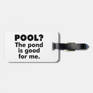 Pool? De Pond is goed voor mij. Bagagelabel
