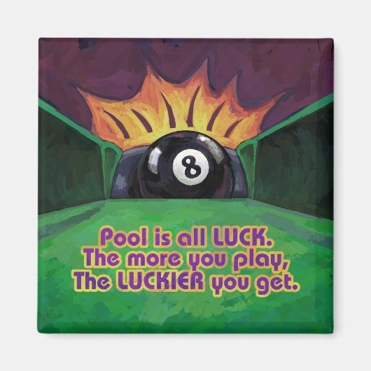 Pool is Luck Magneet (Voorkant)