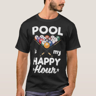 Pool is mijn Happy Hour Billiard speler Billard 8 T-shirt