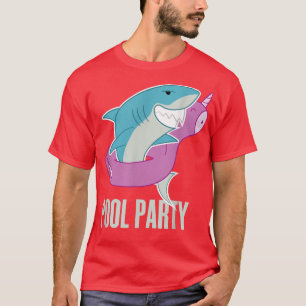 Pool Party Inflatable Unicorn Float Funny Shark Sw T-shirt
