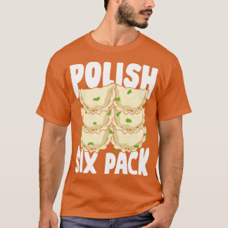 Pools Six Pack Funny Pierogi Food Lover Gift T-shirt