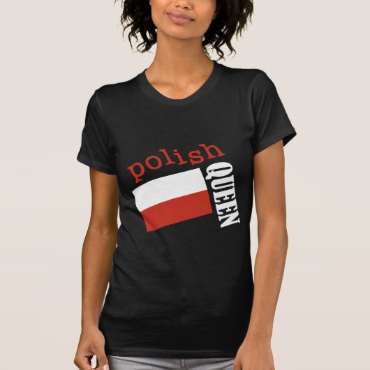 Poolse koningin t-shirt (Voorkant)