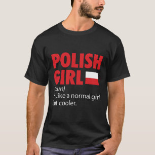Poolse meisjes Polen Vacations Travel Gifts T-shirt