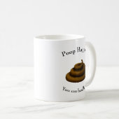 "Poop Happens"  filosofische boodschap Koffiemok (Voorkant rechts)