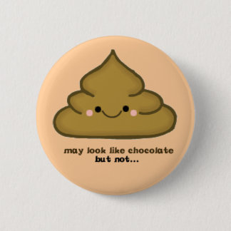 POOP PIN RONDE BUTTON 5,7 CM