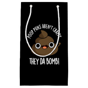 Poop Puns Ze Da Bomb Funny Poo Pun Dark BG Klein Cadeauzakje