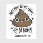 Poop Puns Ze Da Bomb Funny Poo Pun Sticker (Vel)