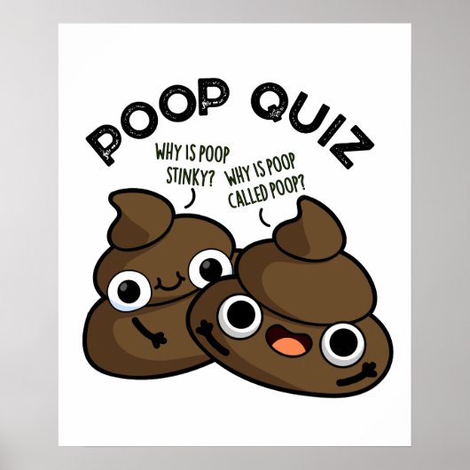 Poop Quiz Funny Poo Pun Poster (Voorkant)
