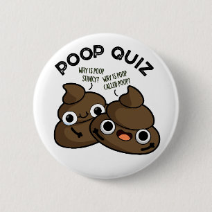 Poop Quiz Funny Poo Pun Ronde Button 5,7 Cm
