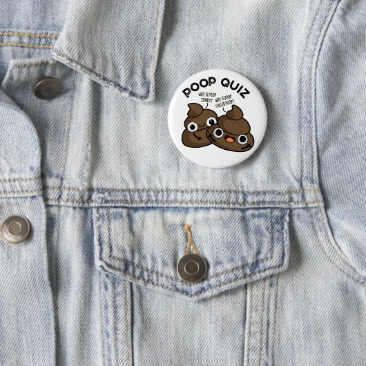 Poop Quiz Funny Poo Pun Ronde Button 5,7 Cm (In situ)