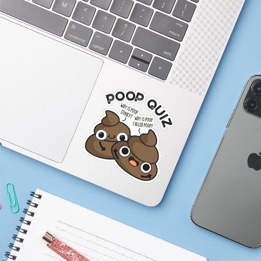 Poop Quiz Funny Poo Pun Sticker (Laptop met iPhone)