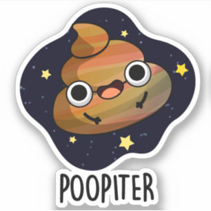 Poopiter Funny Planet Jupiter Pun Sticker