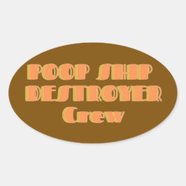 Poopship Destroyer Sticker