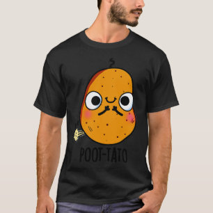Poottato Funny Farting Potato Pun T-shirt