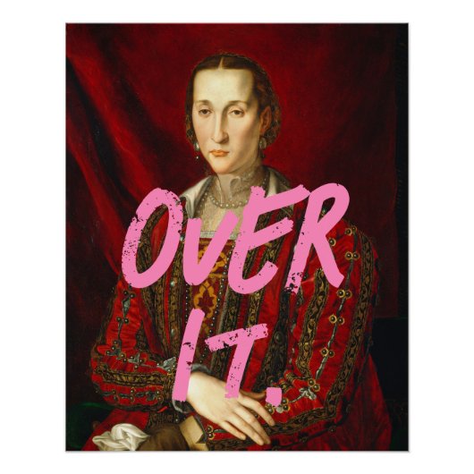 Pop Art Funky Over It Sassy Gallery Poster brillan (Devant)