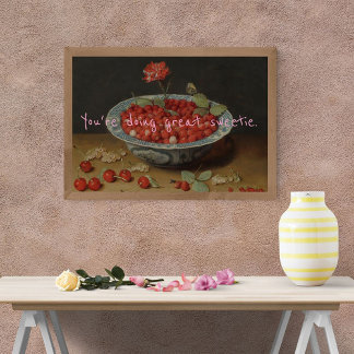 Pop Art Je doet geweldig Sweetie Berry Poster Perfect Poster
