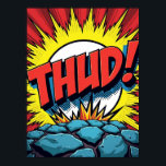 Pop Art "THUD !" Affiche de l'explosion de bande d<br><div class="desc">Revenez dans le temps au monde dynamique des bandes dessinées classiques avec cette affiche dynamique Pop Art "THUD!". Cette pièce n'est pas seulement une image ; c'est une histoire visuelle qui capture un moment d'énergie pure et brute. Inspiré par le style légendaire de Roy Lichtenstein, cette oeuvre donne vie à...</div>