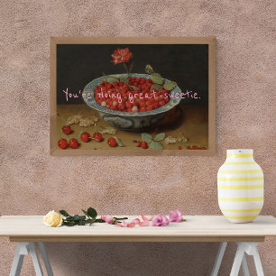 Pop Art You're Doing Great Sweetie Berry Poster