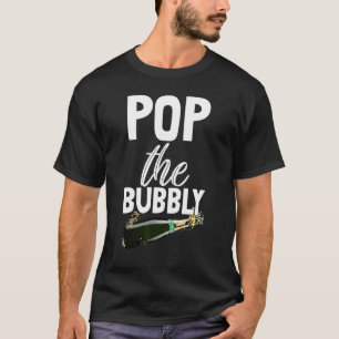 Pop Bubble Champagne Drink Partij Buddy T-shirt Wo