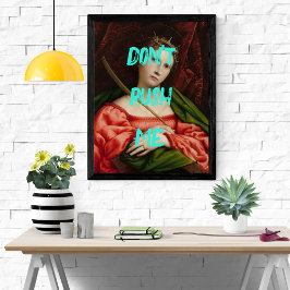 Pop Decor Trendy Dont Rush Me Girl Glossy Poster Perfect Poster