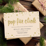 Pop Fizz Clink Champagne Bulles | Invitations de p<br><div class="desc">Invitation festive et amusante avec une touche de glamour...  Ce design présente un script et des bulles amusants de parties scintillant en faux or! Il ferait une invitation parfaite pour une fête de vacances,  un anniversaire d'adulte,  une fête d'anniversaire ou même une fête de retraite !</div>