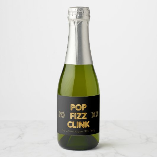 Pop Fizz Clink Moderne Typografie Oudejaarsavond Sparkling Wijnetiket (Voorkant)