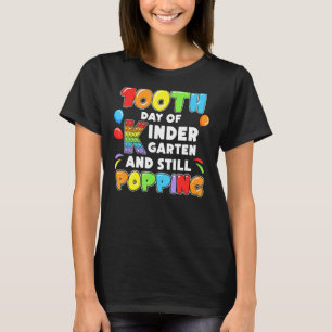 Pop het 100 dagen kindertijd en nog steeds populai t-shirt