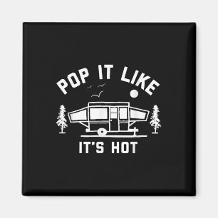 Pop het als zijn hete, kamperen, Pop omhoog camper Magneet