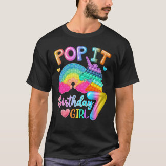 Pop It Birthday Girl 7 For 7yr Old Girls Unic T-shirt