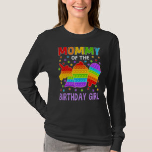 Pop It Mommy Of The Birthday Girl Fidget Kid Famil T-shirt