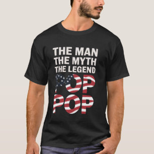 Pop Man De Mythe De Legende Amerikaanse Vlag Vader T-shirt