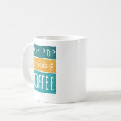 Pop Pop A Besoin De Café Mug (Devant gauche)