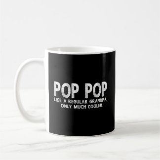 Pop Pop Definitie Zoals Regular Opa Only Er Koffiemok