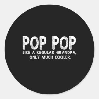 Pop Pop Definitie Zoals Regular Opa Only Er Ronde Sticker
