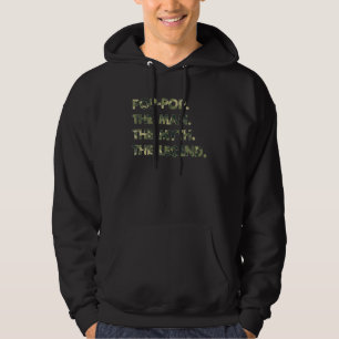 Pop Pop Het Man De mythe De legende Camouflage Fat Hoodie