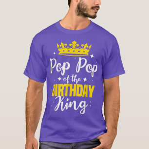 Pop Pop van de Birthday King Party Crown Bday Cele T-shirt