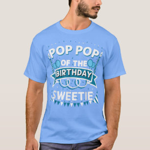 Pop Pop van de Birthday Sweetie Bday Party Grandfa T-shirt