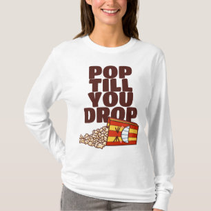 Pop tot je laat vallen T-shirt