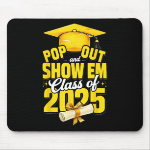 Pop uit en Show EM CL van 2025 Senior 2025 Graduat Muismat