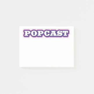 POPCAST post-it notes